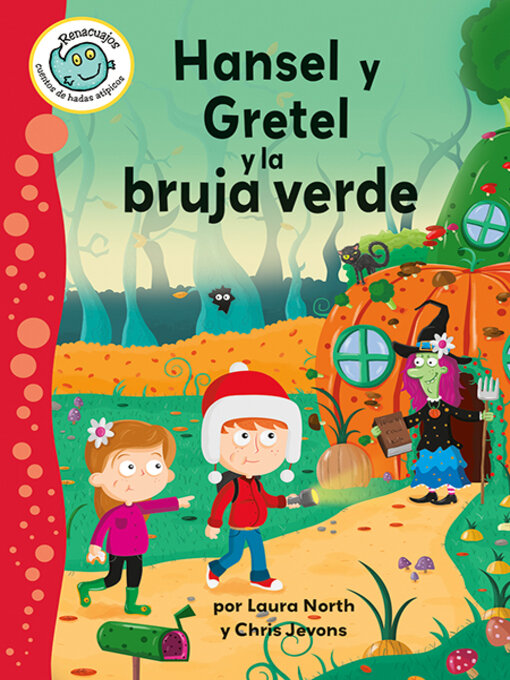 Title details for Hansel y Gretel y la bruja verde (Hansel and Gretel and the Green Witch) by Laura North - Available